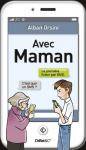 Avec Maman, par Alan Orsini